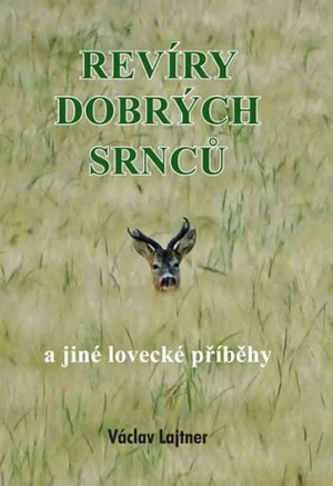 Revíry dobrých srnců - Václav Lajtner
