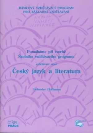 Český jazyk a literatura - Pomáháme při tvorbě ŠVP pro základní vzdělávání