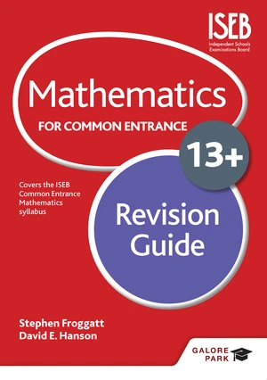 Mathematics for Common Entrance 13+ Revision Guide