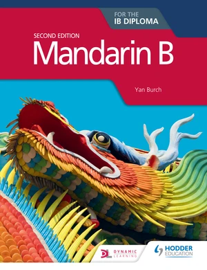 Mandarin B for the IB Diploma Second Edition