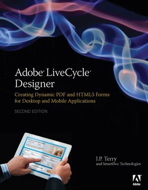 Adobe LiveCycle Designer, Second Edition