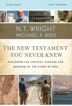 The New Testament You Never Knew Study Guide