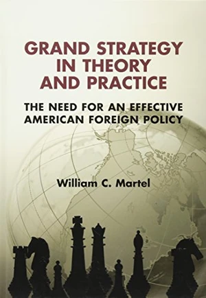 Grand Strategy in Theory and Practice