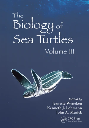 The Biology of Sea Turtles, Volume III