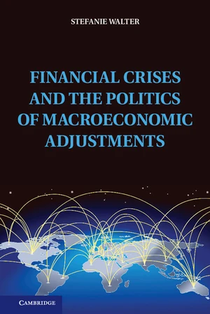 Financial Crises and the Politics of Macroeconomic Adjustments