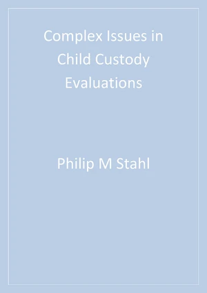 Complex Issues in Child Custody Evaluations