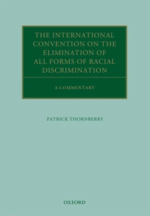 The International Convention on the Elimination of All Forms of Racial Discrimination