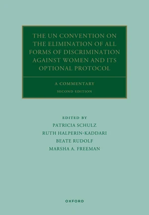 The UN Convention on the Elimination of All Forms of Discrimination Against Women and its Optional Protocol