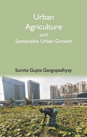 Urban Agriculture and Sustainable Urban Growth