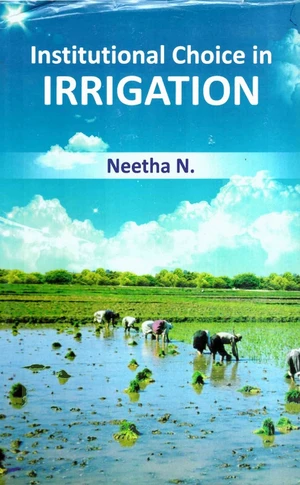 Institutional Choice in Irrigation