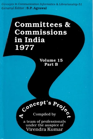 Committees and Commissions in India 1977 Volume 15 Part-B