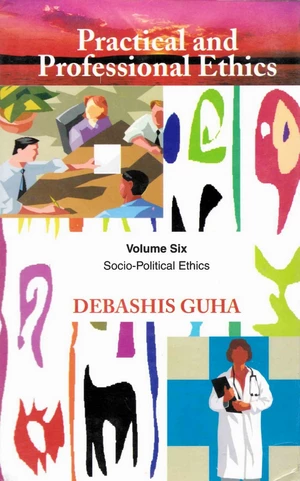 Practical and Professional Ethics Volume-6