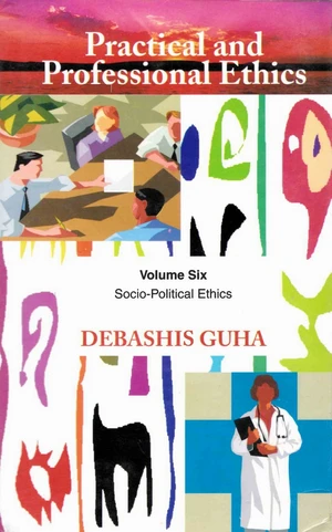 Practical and Professional Ethics Volume-6