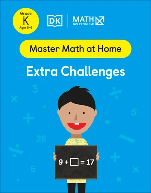 Math â No Problem! Extra Challenges, Kindergarten Ages 5-6