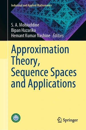 Approximation Theory, Sequence Spaces and Applications