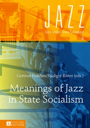 Meanings of Jazz in State Socialism