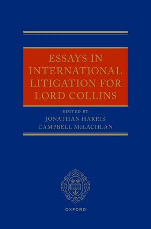 Essays in International Litigation for Lord Collins