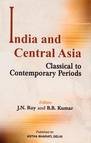 India and Central Asia (Classical to Contemporary Periods)