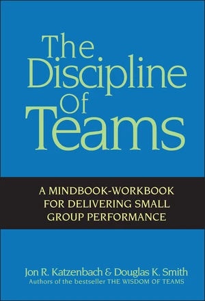 The Discipline of Teams