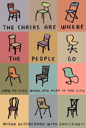 The Chairs Are Where the People Go