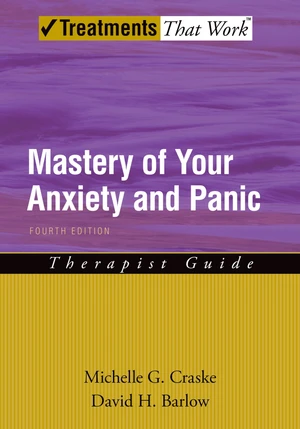 Mastery of Your Anxiety and Panic