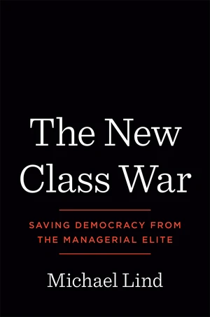 The New Class War