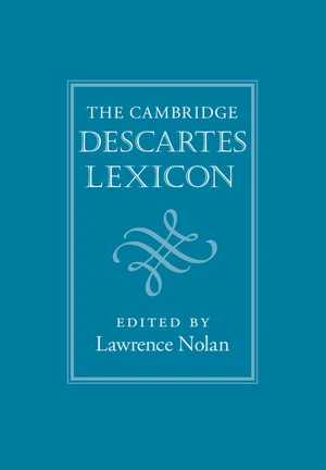 The Cambridge Descartes Lexicon