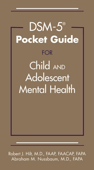 DSM-5Â® Pocket Guide for Child and Adolescent Mental Health