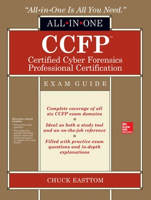 CCFP Certified Cyber Forensics Professional All-in-One Exam Guide