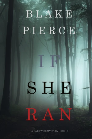 If She Ran (A Kate Wise MysteryâBook 3)