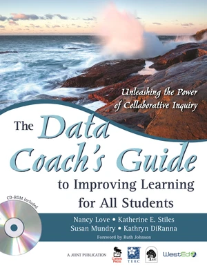 The Data Coachâ²s Guide to Improving Learning for All Students