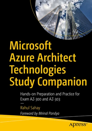 Microsoft Azure Architect Technologies Study Companion