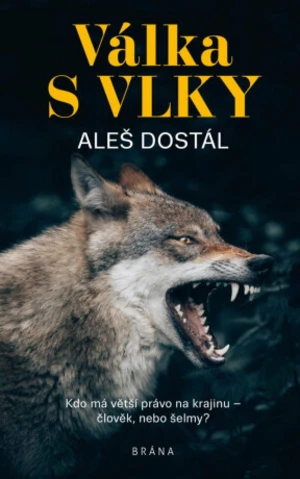 Válka s vlky - Aleš Dostál