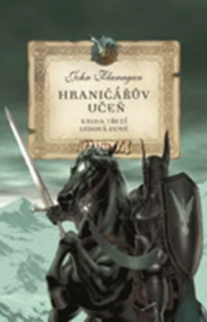 Hraničářův učeň Ledová země - John Flanagan