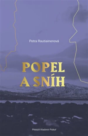 Popel a sníh - Petra Rautiainenová