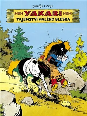 Yakari: Tajemství Malého bleska - Derib, Job