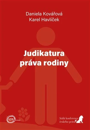 Judikatura práva rodiny - Daniela Kovářová, Karel Havlíček