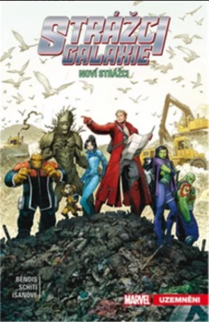 Strážci galaxie Noví Strážci - Brian Michael Bendis