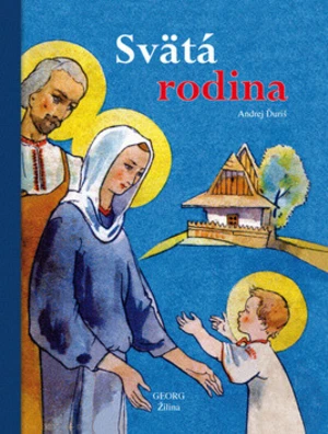 Svätá rodina - Andrej Ďuriš