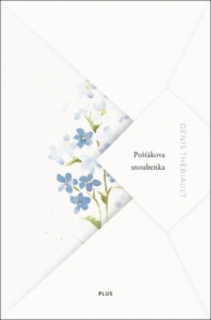 Pošťákova snoubenka - Denis Theriault