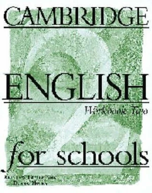 Cambridge English For Schools 2: Workbook