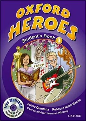 Oxford Heroes 3 Student´s Book with MultiRom Pack - Jenny Quintana, Rebecca Robb Benne