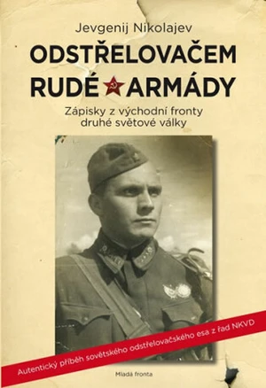 Odstřelovačem Rudé armády - Jevgenij Nikolajev