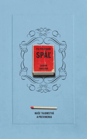 Po priznaní spáľ - Sharon Jonesová