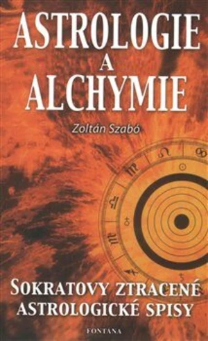Astrologie a alchymie - Zoltán Szabó