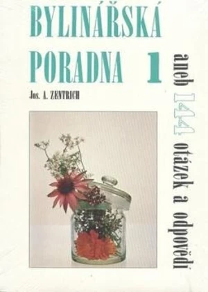 Bylinářská poradna 1 aneb 144 otázek a odpovědí - Josef A. Zentrich
