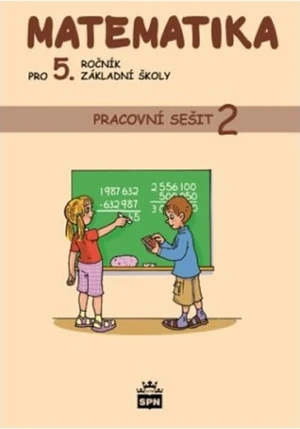 Matematika pro 5. ročník základní školy Pracovní sešit 2 - Ivana Vacková, Ludmila Fajfrlíková, Zdeňka Uzlová