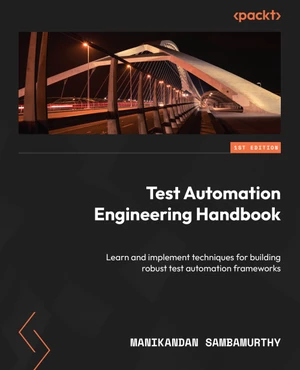 Test Automation Engineering Handbook