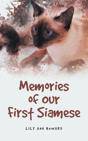 Memories of Our First Siamese