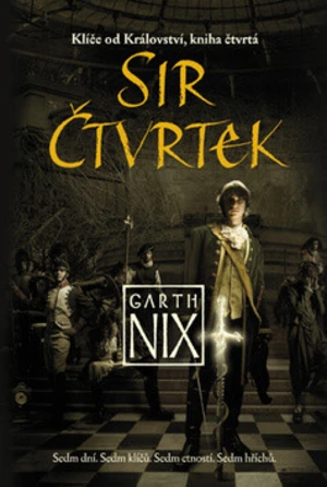 Sir Čtvrtek - Garth Nix